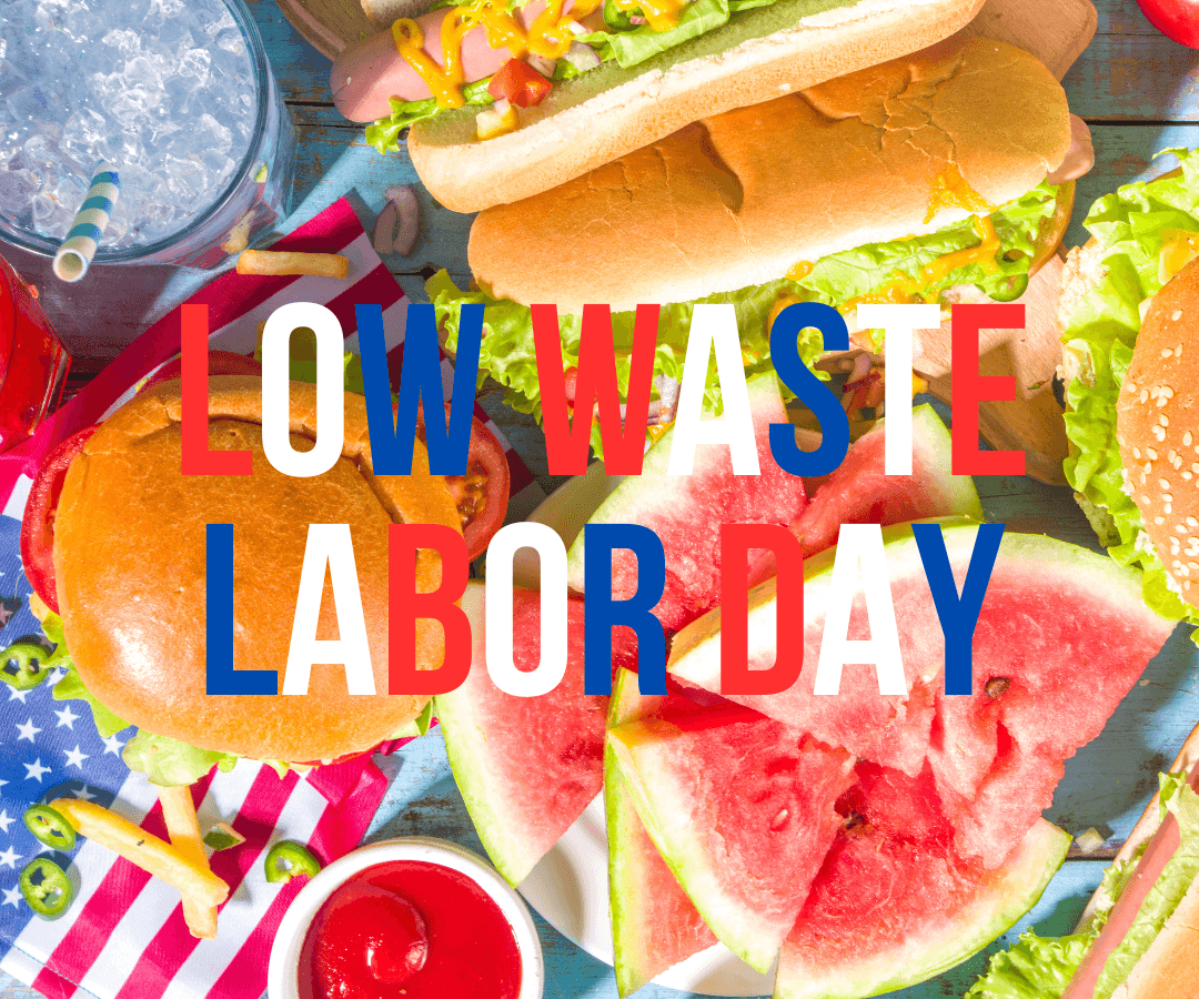 SUSTAINABLE LABOR DAY PARTY